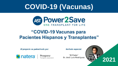 COVID-19 Vacunas para Pacientes Hispanos y Transplantes, con invitado especial, José Luis Rodríguez