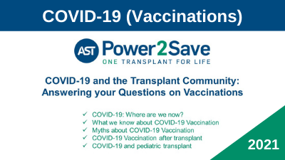 COVID-19 and the Transplant Community: Answering your Questions on Vaccinations