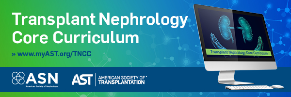 Transplant Nephrology Core Curriculum